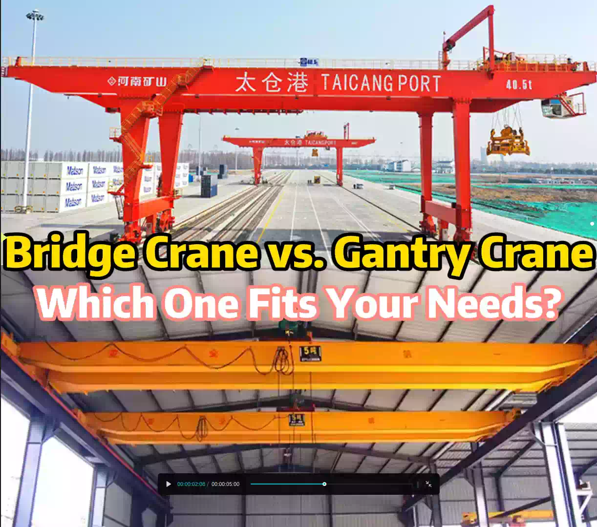 Bridge Crane vs. Gantry Crane: Which One Fits Your Needs?